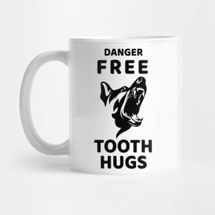 Danger Free Tooth Hugs Mug